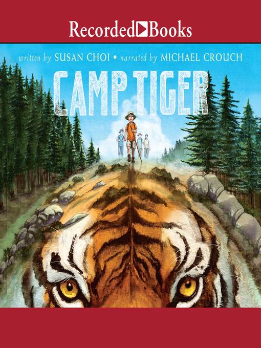 Title details for Camp Tiger by Susan Choi - Available